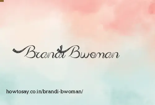 Brandi Bwoman