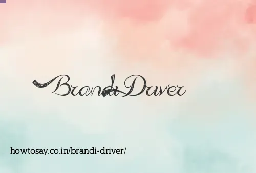 Brandi Driver