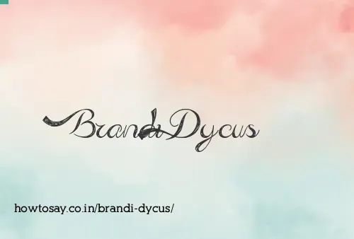 Brandi Dycus