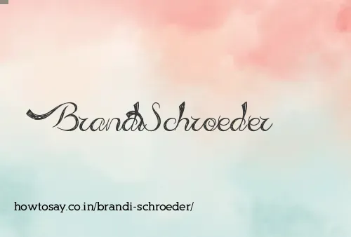Brandi Schroeder