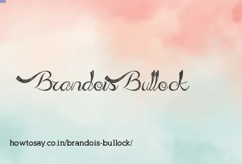 Brandois Bullock