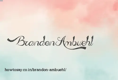 Brandon Ambuehl