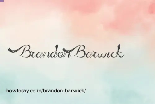 Brandon Barwick