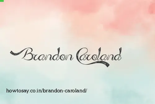 Brandon Caroland