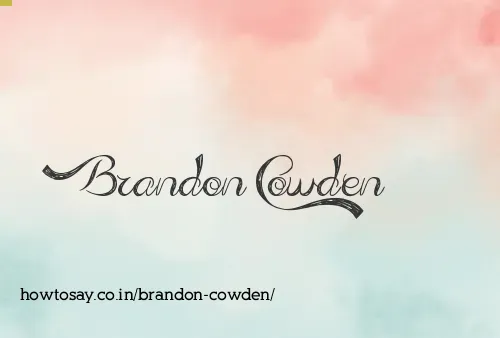 Brandon Cowden