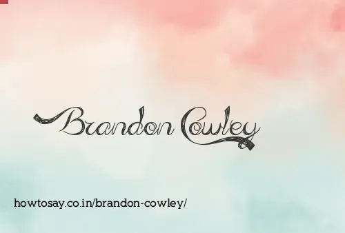 Brandon Cowley