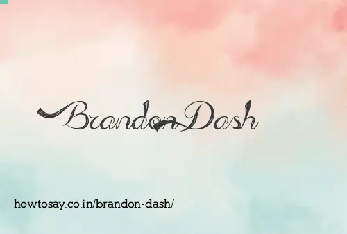 Brandon Dash