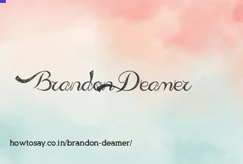 Brandon Deamer