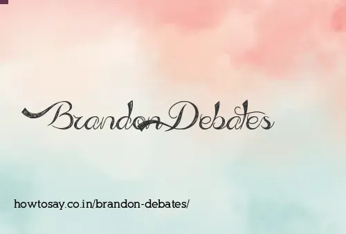 Brandon Debates