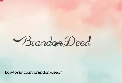 Brandon Deed