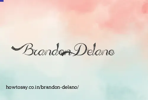 Brandon Delano