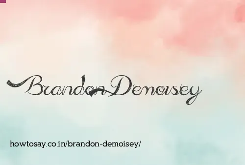 Brandon Demoisey