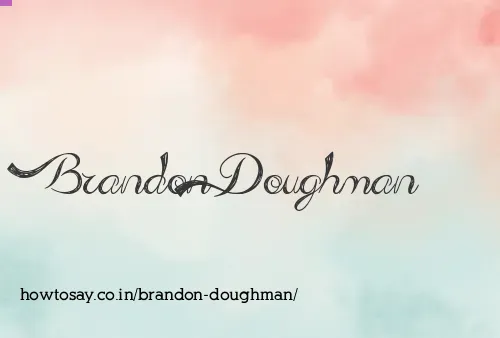 Brandon Doughman