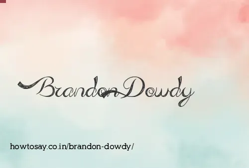 Brandon Dowdy