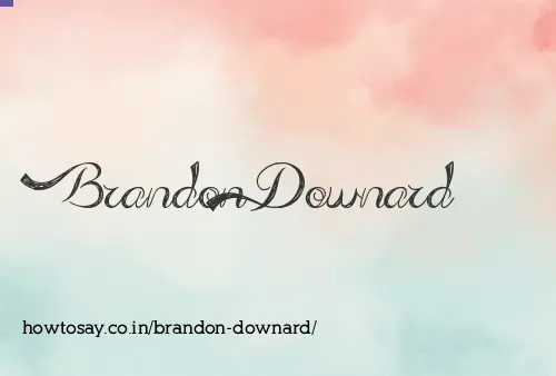 Brandon Downard