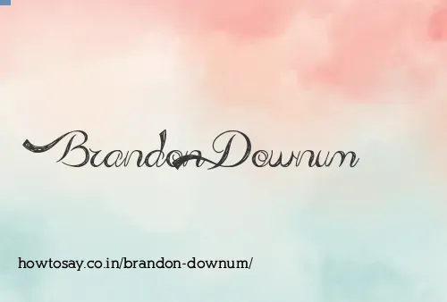Brandon Downum