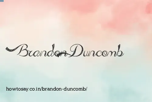 Brandon Duncomb