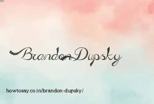 Brandon Dupsky