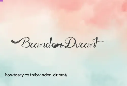 Brandon Durant