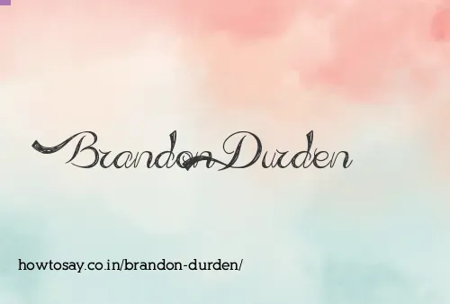 Brandon Durden