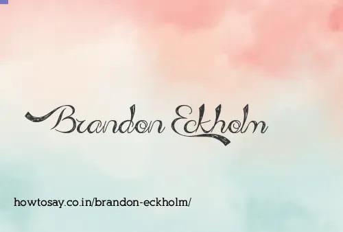 Brandon Eckholm