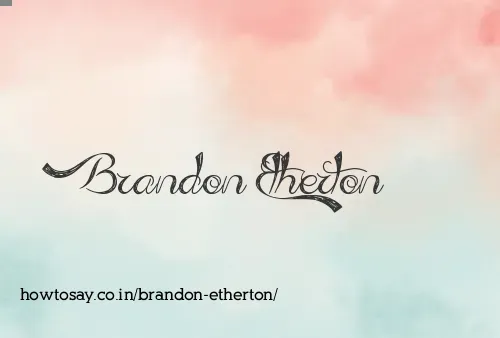 Brandon Etherton
