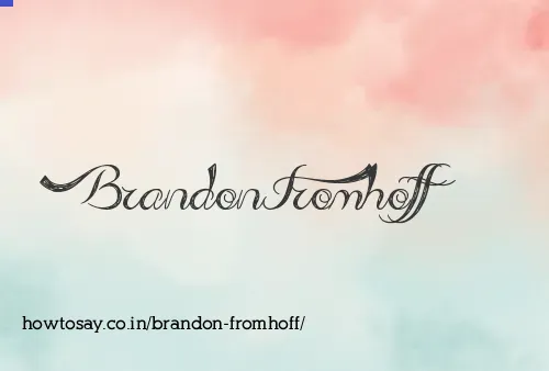 Brandon Fromhoff