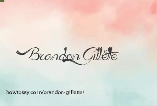 Brandon Gillette