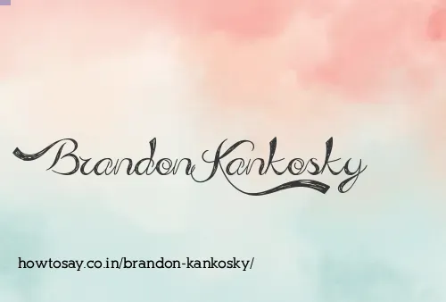 Brandon Kankosky