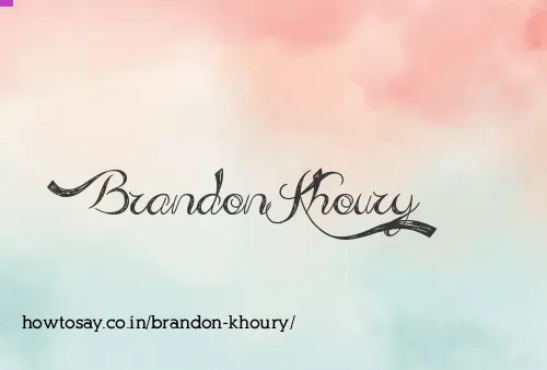 Brandon Khoury