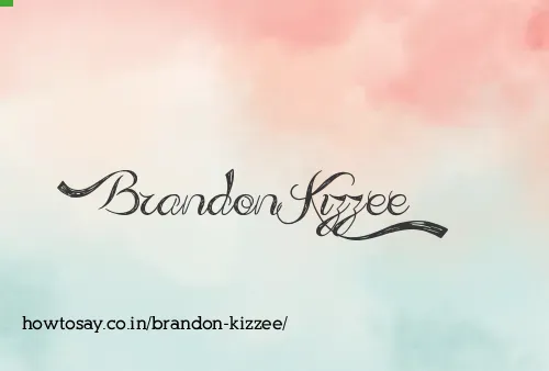 Brandon Kizzee