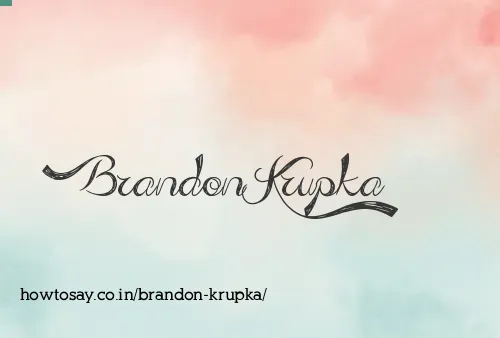 Brandon Krupka