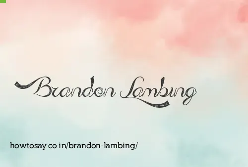 Brandon Lambing