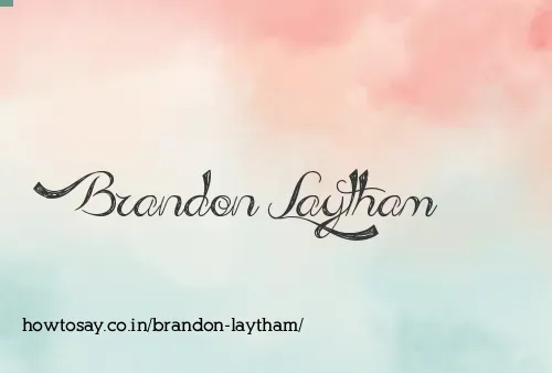 Brandon Laytham
