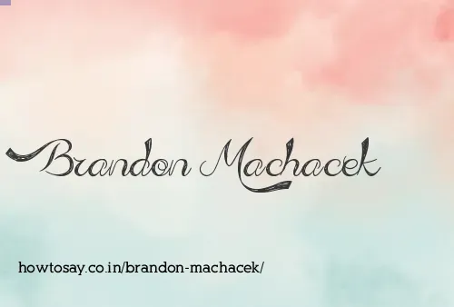 Brandon Machacek