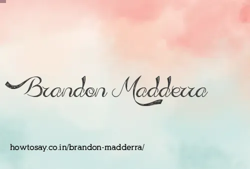 Brandon Madderra