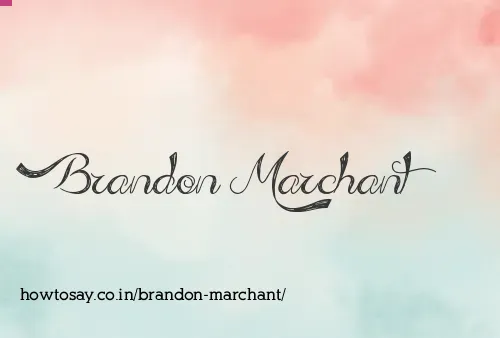 Brandon Marchant