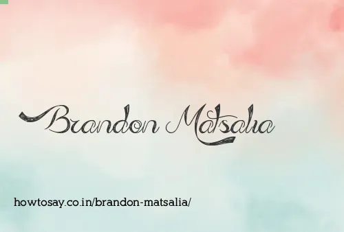 Brandon Matsalia