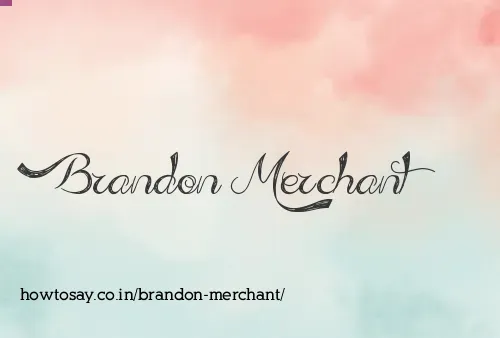 Brandon Merchant