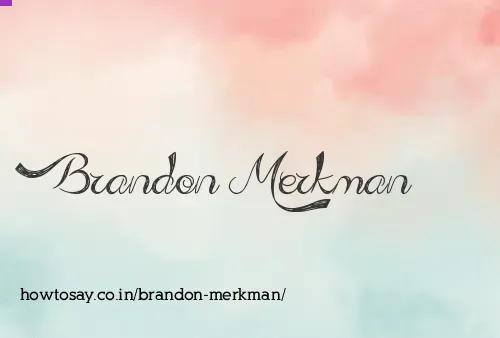 Brandon Merkman