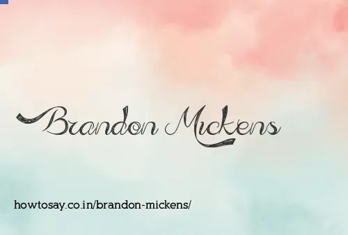 Brandon Mickens