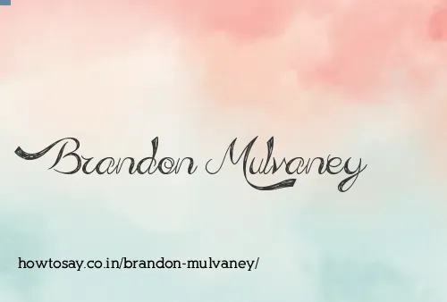 Brandon Mulvaney