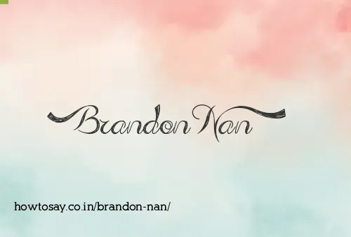 Brandon Nan