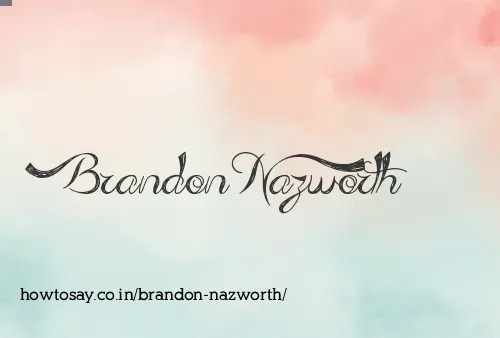 Brandon Nazworth
