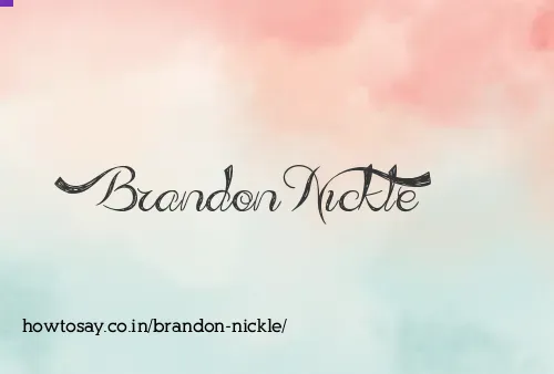 Brandon Nickle