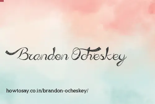 Brandon Ocheskey