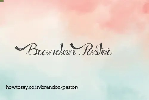 Brandon Pastor