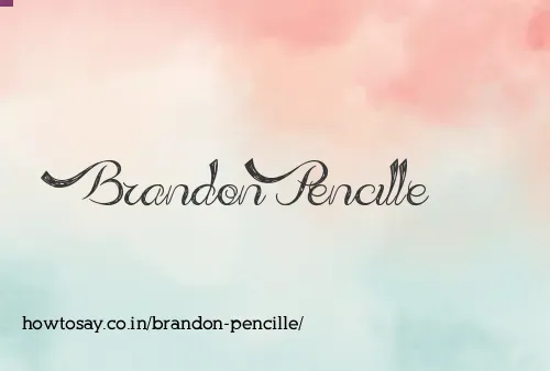 Brandon Pencille