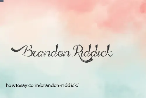 Brandon Riddick