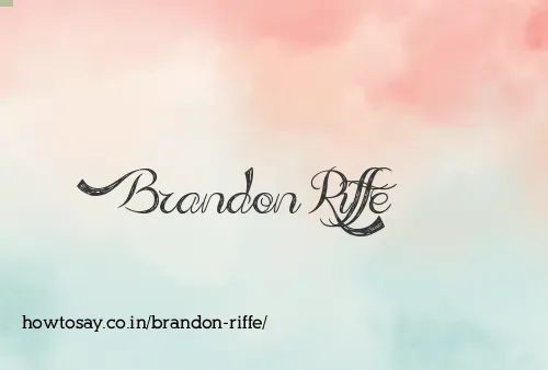 Brandon Riffe